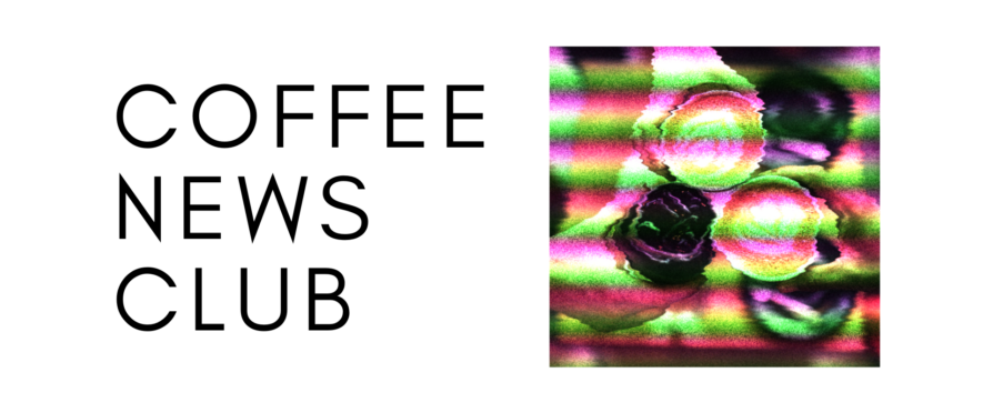 Coffee News Club: Week of August 29th