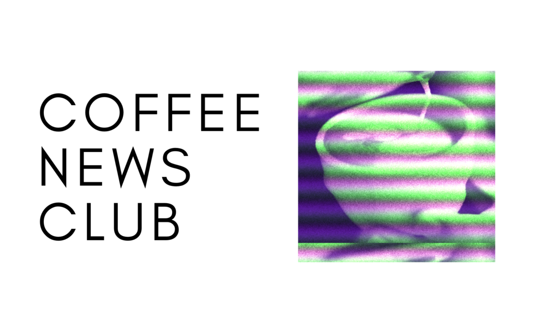 Coffee News Club: Week of August 8th