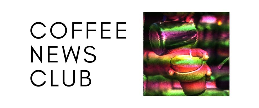 Coffee News Club: Week of September 6th